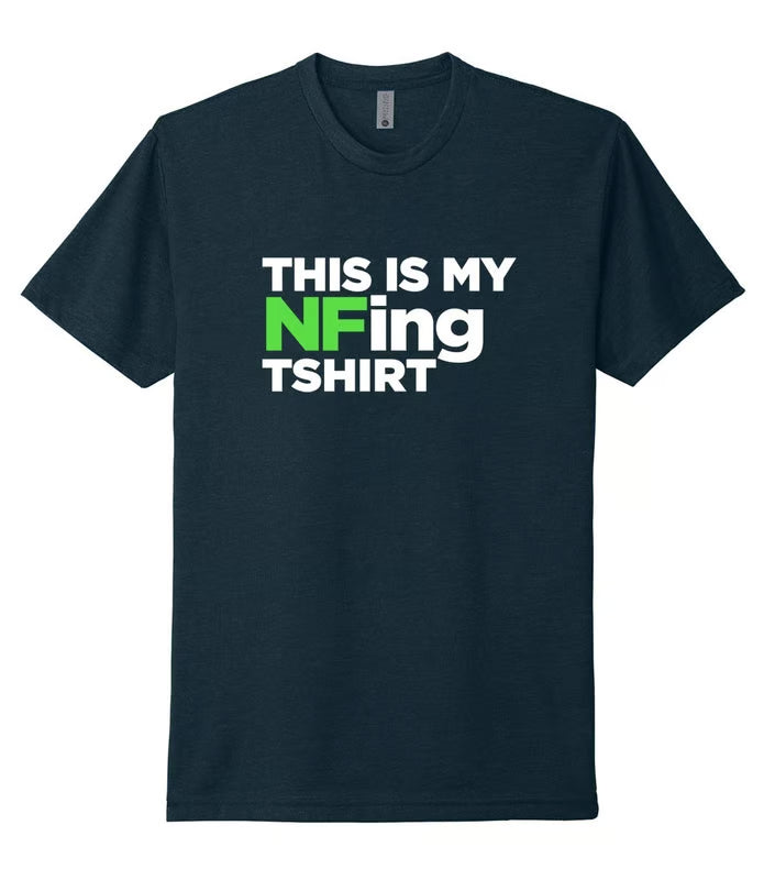 Navy blue t-shirt with text 'THIS IS MY NFING TSHIRT' in white and green on a white background